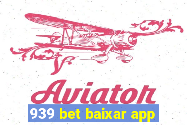 939 bet baixar app